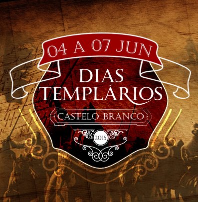 Castelo Branco: Programa da Feira Medieval - Dias Templários apresentado esta 6ª-Feira