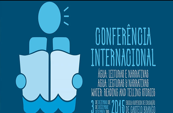 Castelo Branco: Conferência Internacional “ÁGUA: Leituras e Narrativas” na ESE