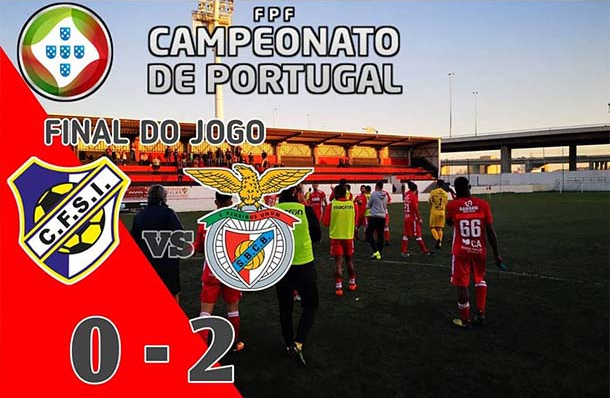 Benfica e Castelo Branco vence o Santa Iria por 0-2